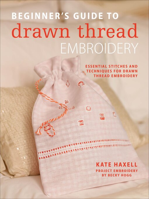 Cover image for Beginner's Guide to Drawn Thread Embroidery